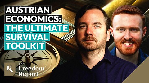 Austrian Economics: Your Ultimate Survival Toolkit for the Financial Reset - The Freedom Report