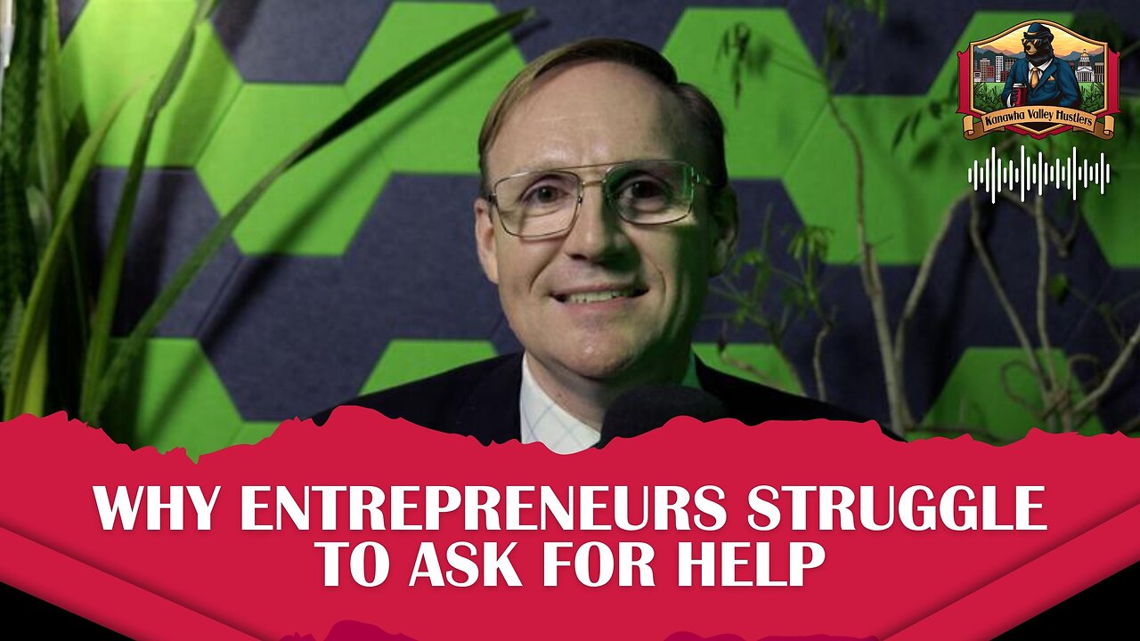 Why Entrepreneurs Struggle to Ask for Help