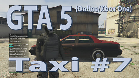 GTA 5 (Online/Xbox One) Taxi #7