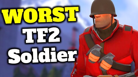 TF2's WORST Soldier