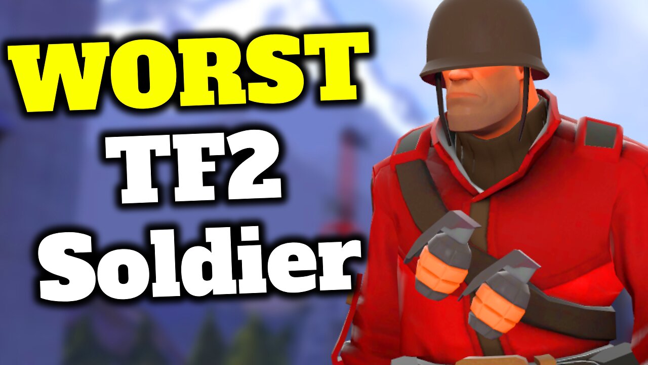TF2's WORST Soldier
