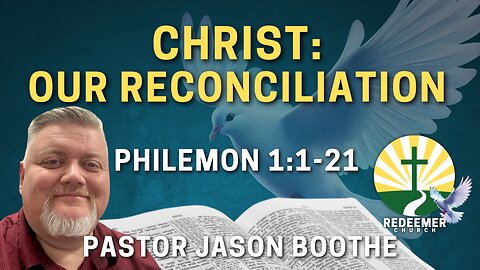 Christ: Our Reconciliation