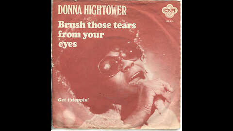 Donna Hightower --- Brush Those Tears From Your Eyes