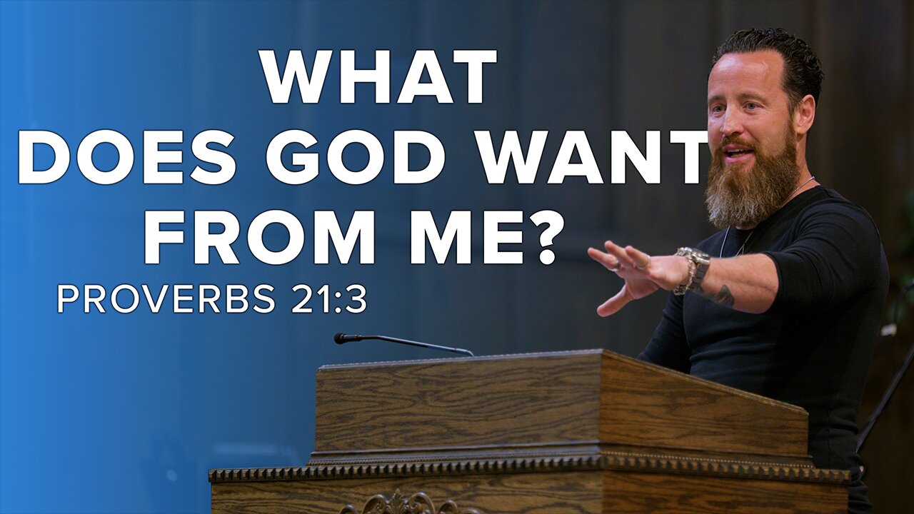 What Does God Want From Me?