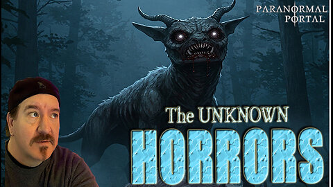 THE UNKNOWN HORRORS! - Wednesday Live Show! - Ghosts, Creatures, UFOs and MORE!