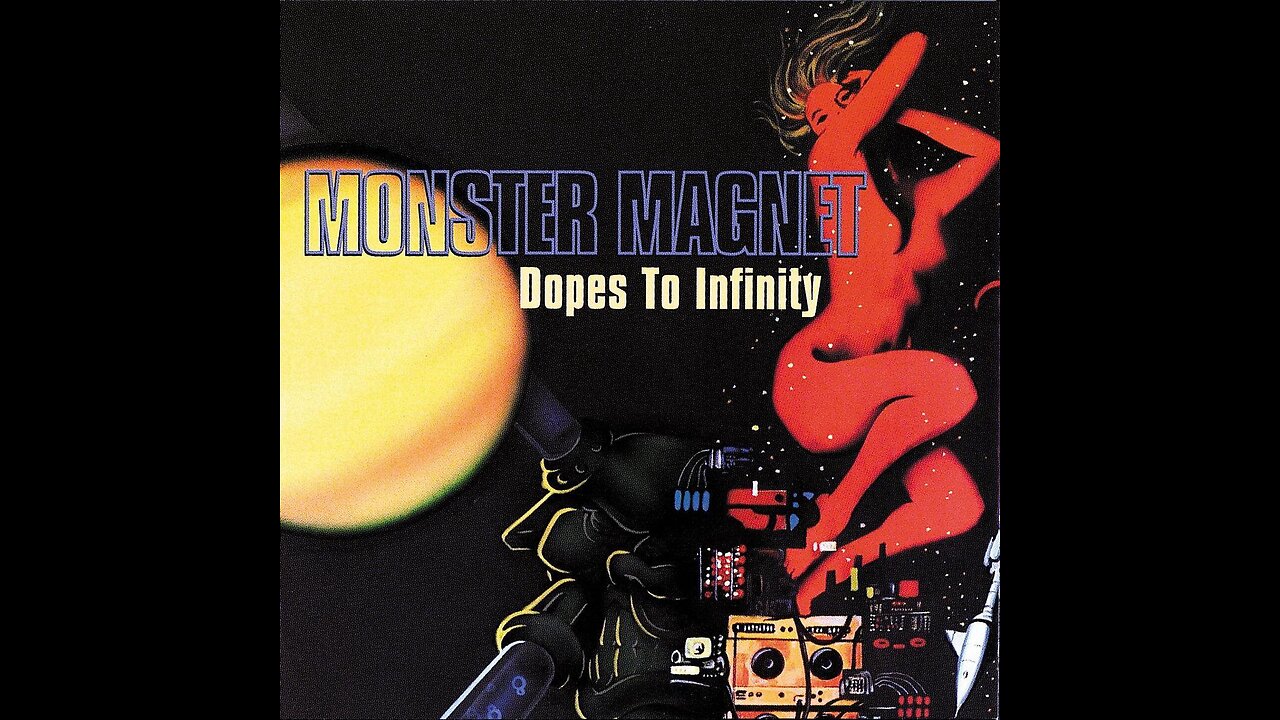 Monster Magnet - DOPES TO INFINITY - Full Album