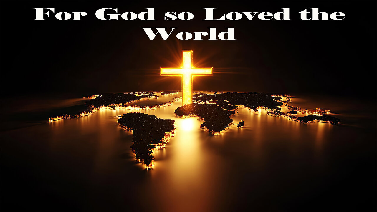 For God so Loved the World (Official Lyric Video)
