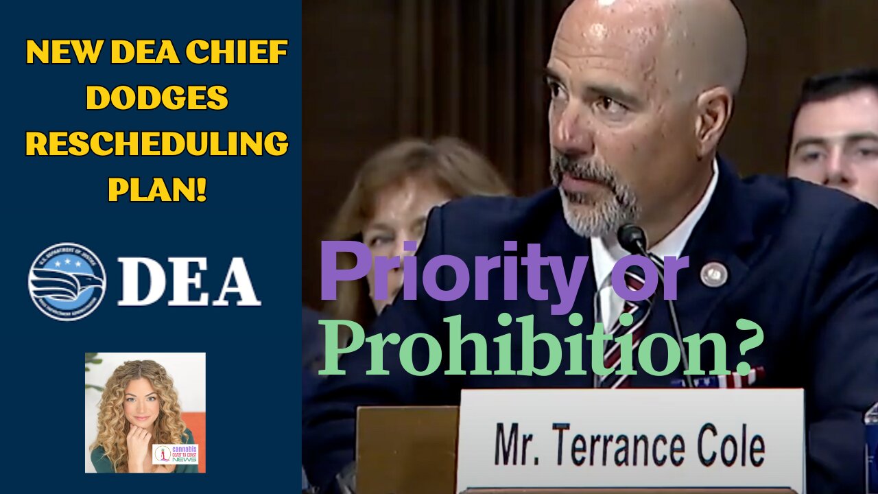 Priority or Prohibition? New DEA Chief dodges rescheduling plan! LPP Cannabis Unity Week in DC