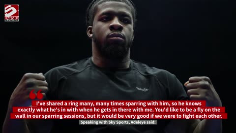 Daniel Dubois is on David Adeleye's hit list