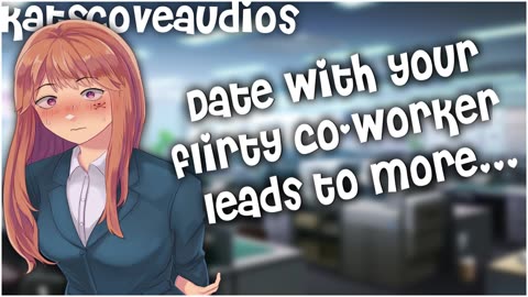 ASMR - Date with your flirty co-worker leads to more... [video archive]