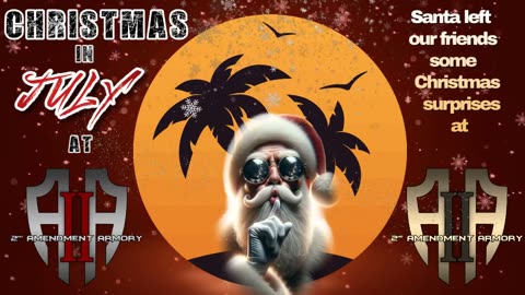 🎄🔫 Christmas in July at 2nd Amendment Armory! 🔫🎄