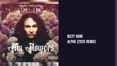 Bizzy Bone - Alpha (2025 Remix)