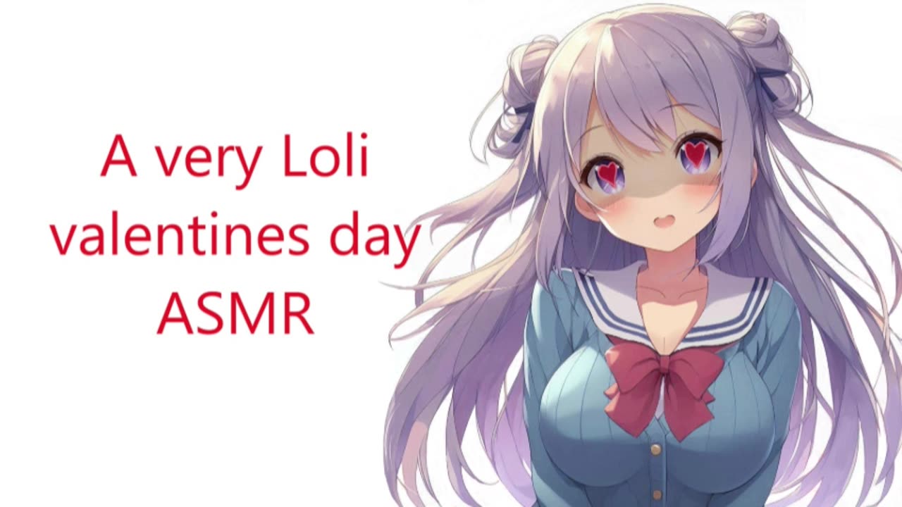 A very Loli valentines day ASMR (reupload)