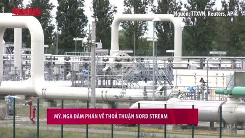 Mỹ, Nga đàm phán về thỏa thuận Nord Stream