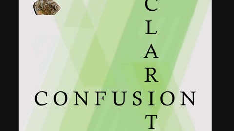 Confusion of men verses the clarity and truth of God