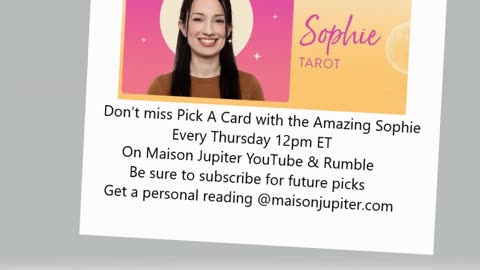 Pick A Card with the Amazing Sophie !!