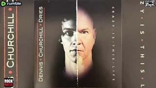 Dennis Churchill Dries - Crazy Is This Life (2026)