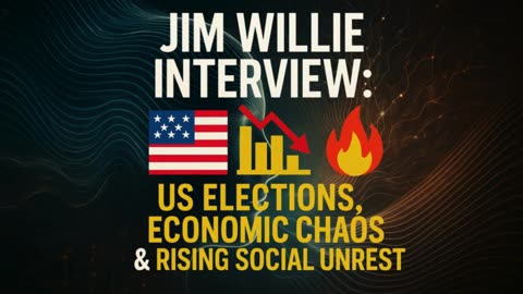 US in Crisis: Jim Willie Breaks Down Elections, Economy & Unrest