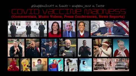 COVID Vaccine Madness (Commercials, Music Videos, Press Conferences, News Reports)