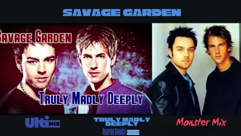 Savage Garden - Truly Madly Deeply (Ultimix) aka (Monster Mix) from the album "Savage Garden" (1997)