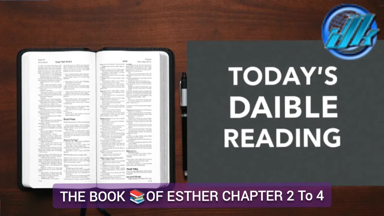 TODAY'S BIBLE DAILY READING FROM THE BOOK 📚OF ESTHER CHAPTER 2 To 4