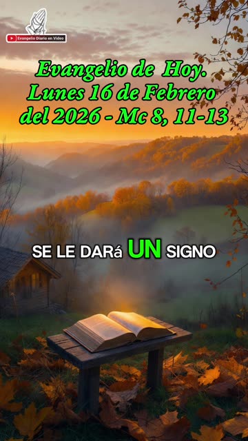 Evangelio de Hoy. Lunes 16 de Febrero del 2026 - Mc 8, 11-13