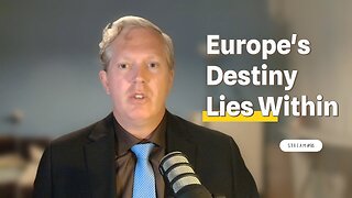 Europe's Destiny Lies Within Us [stream #96]