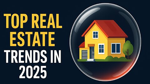 Top Real Estate Trends in 2025 | Housing Market Predictions