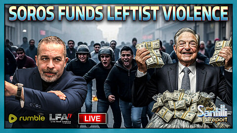 Report: Soros foundation gave $80M to groups tied to 'extremist violence' | THE SANTILLI REPORT 9.25.25 4PM