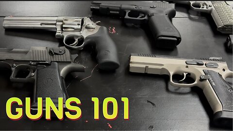 Guns 101