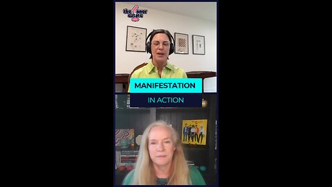 Manifestation in Action