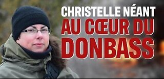 Entretien avec Christelle Néant, Journaliste de guerre en Ukraine : La vie dans le Donbass