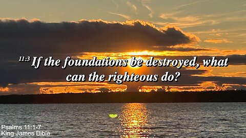 Sunday Morning, September 14th - If The Foundations Be Destroyed,...