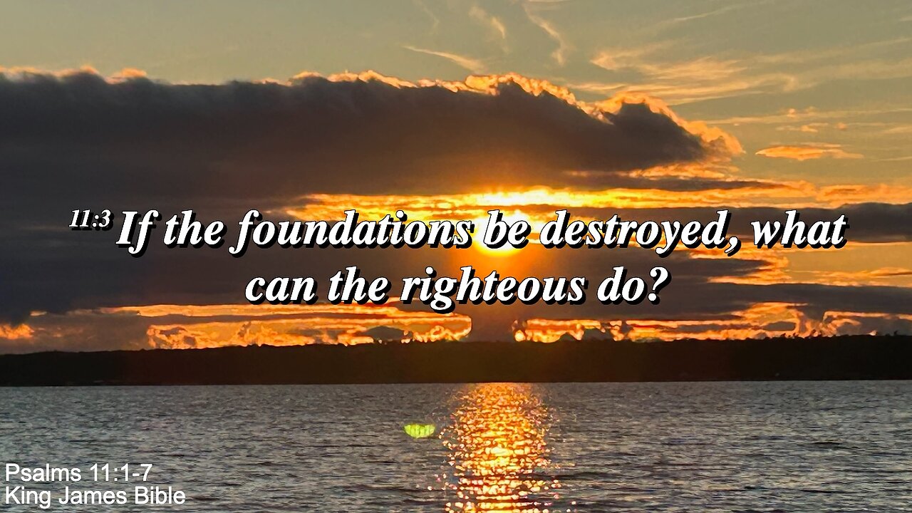 Sunday Morning, September 14th - If The Foundations Be Destroyed,...