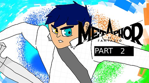 Metaphor Re: Fantazio Stream Part 2