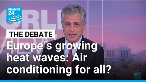 Europe’s growing heat waves: Air conditioning for all?
