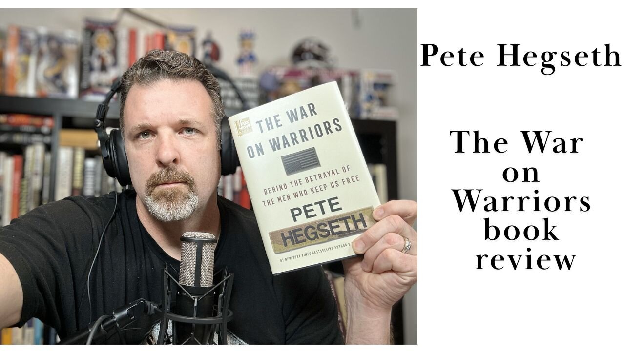 Pete Hegseth, The War on Warriors book review