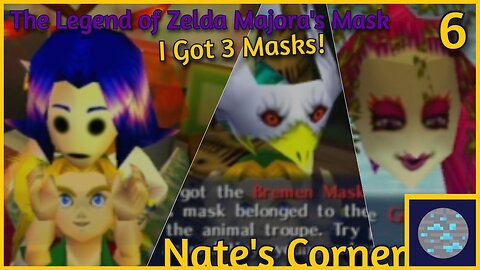 I Got 3 Masks! | The Legend of Zelda Majora's Mask Part 6