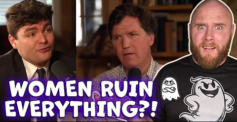 Nick Fuentes and Tucker Carlson: Are Women the Problem?!