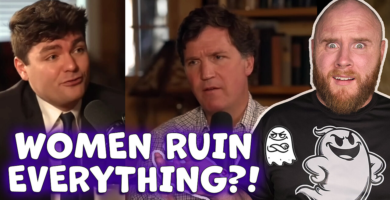 Nick Fuentes and Tucker Carlson: Are Women the Problem?!
