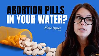 Are You Drinking Abortions? Plus, An Abortion Vendor That Commits 34-Week Abortions | Ep. 30