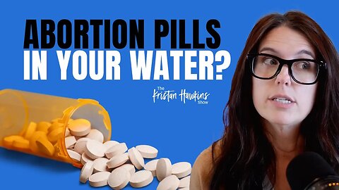 Are You Drinking Abortions? Plus, An Abortion Vendor That Commits 34-Week Abortions | Ep. 30