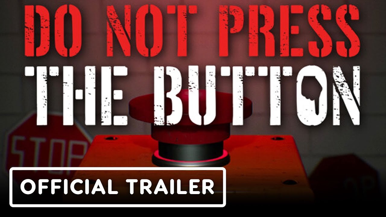 Do Not Press The Button (Or You'll Delete The Multiverse) - Official Release Date Trailer