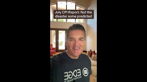 📊 July CPI: Not the Disaster Some Predicted