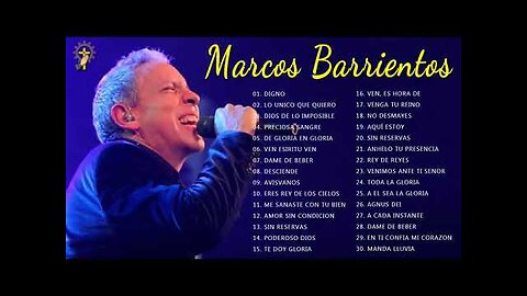 Marco Barrientos - 2 Hora Top 30 Sus Mejores Grandes Éxitos - Alabanza Musica Cristiana.