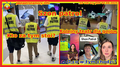 Szon patrol Kolejny teatr dla gojów O co w tym chodzi Kto za tym stoi
