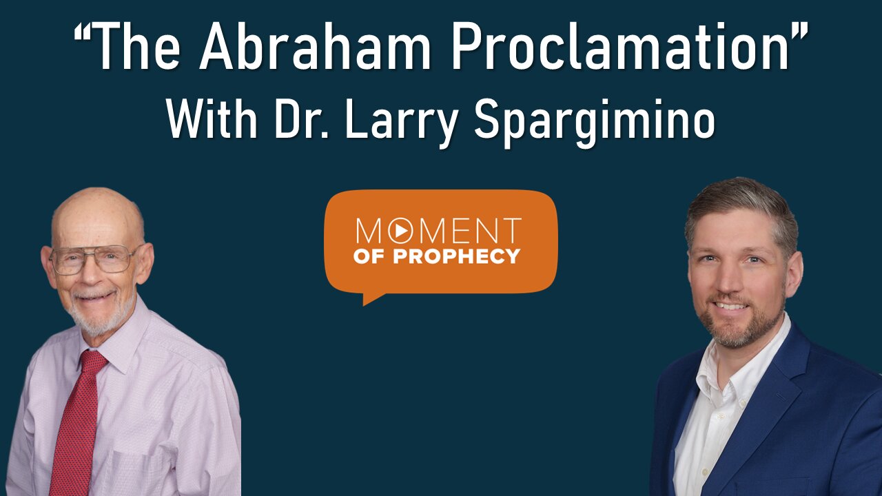 Moment of Prophecy | Episode 29: The Abraham Proclamation