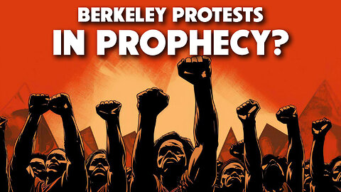 Berkeley Protests in Prophecy? 11/12/2025