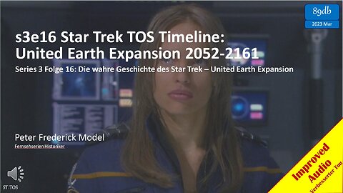 s3e16 Star Trek TOS Timeline Analysis: United Earth Expansion 2052-2161