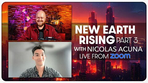 New Earth Rising | Special guest Nicolas Acuna